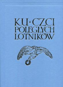 Okładka książki Ku czci poległych lotników Reprint