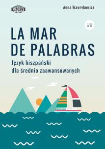 Okładka książki La mar de palabras Język hiszpański dla średnio zaawansowanych
