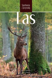 Okładka książki Las Spotkania z przyrodą