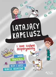 Okładka książki Latający kapelusz i inne szalone eksperymenty
