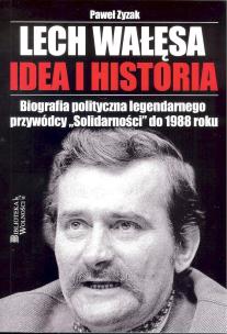 Okładka książki Lech Wałęsa Idea i historia / 3S Media