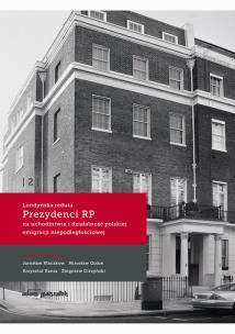 Opakowanie Londyńska reduta Prezydenci RP na uchodźstwie i działalność polskiej emigracji niepodległościowej