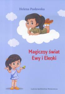 Okładka książki Magiczny świat Ewy i Elenki