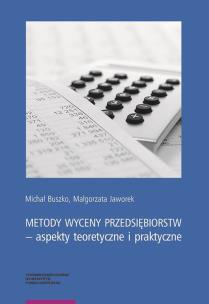 Okładka książki Metody wyceny przedsiębiorstw aspekty teoretyczne i praktyczne