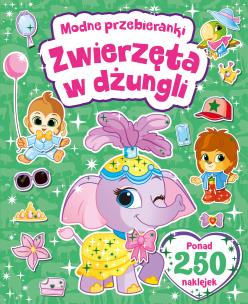 Okładka książki MODNE PRZEBIERANKI Zwierzęta w dżungli