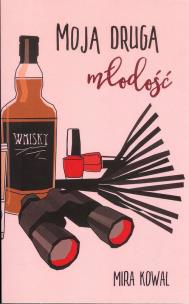 Okładka książki Moja druga młodość