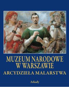 Muzeum Narodowe w Warszawie. Autor: Opracowanie zbiorowe. Multiszop.pl Okładka książki Muzeum Narodowe w Warszawie