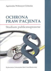 Okładka książki Ochrona praw pacjenta Studium publicznoprawne