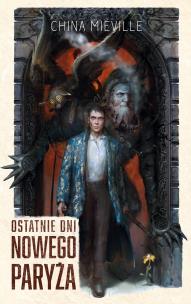 Okładka książki Ostatnie dni Nowego Paryża