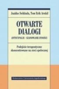 Okładka książki Otwarte dialogi. Antycypacje. Szanowanie Inności