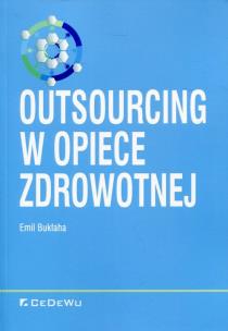 Okładka książki Outsourcing w opiece zdrowotnej