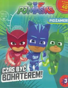 Okładka książki Pidżamersi.Czas być BOHATEREM.PJMASKS.ACTIVITY 40 naklejek