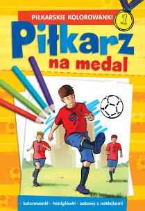 Okładka książki PIŁKARSKIE KOLOROWANKI Piłkarz na medal