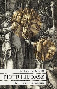 Okładka książki Piotr i Judasz. Dwie historie i Miłosierdzie