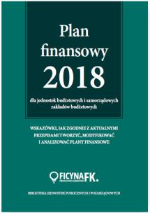 Okładka książki Plan finansowy 2018 dla jednostek budżetowych i samorządowych zakładów budżetowych
