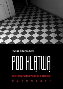 Pod klątwą Tom 2. Autor: Tokarska-Bakir Joanna. Multiszop.pl Okładka książki Pod klątwą Tom 2