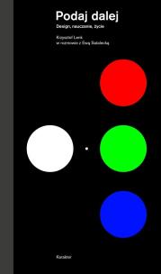 Okładka książki Podaj dalej Design nauczanie życie