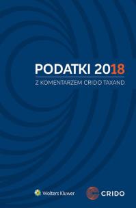 Okładka książki Podatki 2018 z komentarzem Crido Taxand