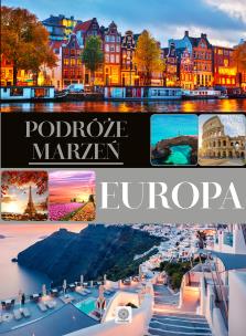 Okładka książki Podróże marzeń Europa