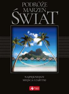 Okładka książki Podróże marzeń. Świat (exclusive)