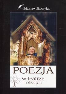 Okładka książki Poezja w teatrze szkolnym