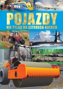 Okładka książki Pojazdy nie tylko na czterech kołach