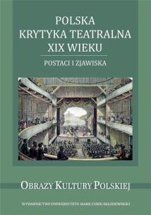 Okładka książki Polska krytyka teatralna XIX wieku