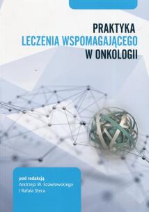 Okładka książki Praktyka leczenia wspomagającego w onkologii