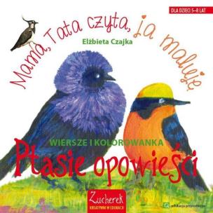 Okładka książki Ptasie opowieści. Wiersze i kolorowanki