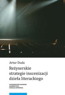 Okładka książki Reżyserskie strategie inscenizacji dzieła literackiego