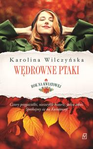 Okładka książki Rok na Kwiatowej Tom 1 Wędrowne ptaki