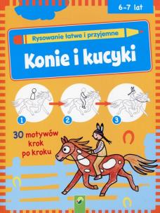 Okładka książki Rysowanie łatwe i przyjemne Konie i kucyki 6-7 lat