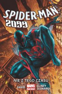 Okładka książki Spider-Man 2099 - Nie z tego czasu, tom 1