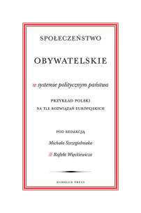 Okładka książki Społeczeństwo obywatelskie w systemie politycznym państwa