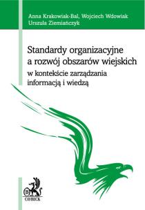 Okładka książki Standardy organizacyjne a rozwój obszarów wiejskich w kontekście zarządzania informacją i wiedzą
