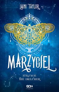 Okładka książki Strange The Dreamer T.1 Marzyciel