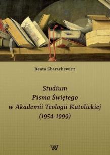 Okładka książki Studium Pisma Świętego w Akademii Teologii Katolickiej (1954-1999)