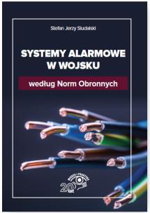 Okładka książki Systemy alarmowe w wojsku według Norm Obronnych