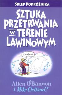 Okładka książki Sztuka przetrwania w terenie lawinowym