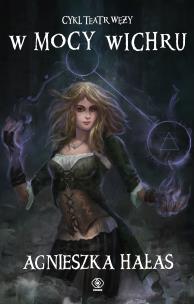 Okładka książki Teatr węży 3 W mocy wichru