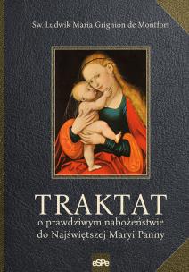 Okładka książki Traktat o prawdziwym nabożeństwie do Najświętrzej Maryi Panny