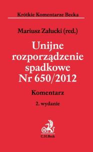 Okładka książki Unijne rozporządzenie spadkowe Nr 650/2012