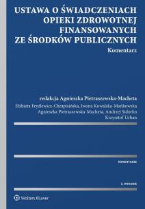 Okładka książki Ustawa o świadczeniach opieki zdrowotnej finansowanych ze środków publicznych Komentarz