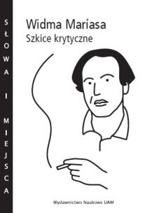 Opakowanie Widma Maríasa Szkice krytyczne