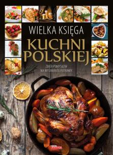 Okładka książki Wielka księga kuchni polskiej