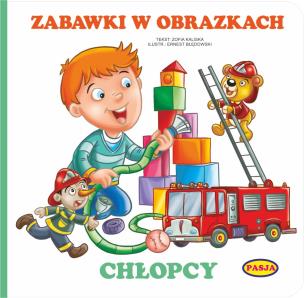 Okładka książki Zabawki w obrazkach - Chłopcy