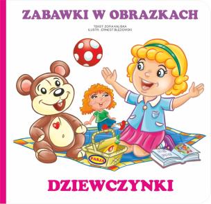 Okładka książki Zabawki w obrazkach - Dziewczynki