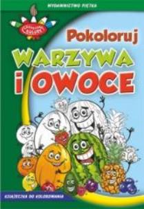 Okładka książki Zakręcone kolory. Pokoloruj warzywa i owoce