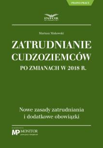 Okładka książki Zatrudnianie cudzoziemców po zmianach w 2018 r.