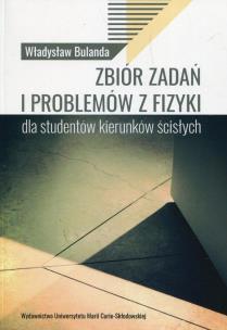 Okładka książki Zbiór zadań i problemów z fizyki dla studentów...